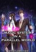 Magic System in a Parallel World